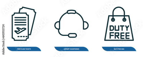set of 3 linear icons from airport terminal concept. outline icons such as two plane tickets, airport headphones, duty free bag vector