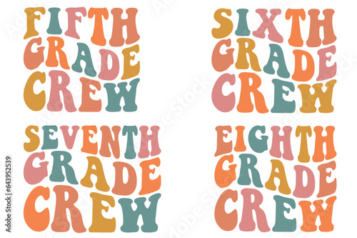 Fifth grade crew, sixth grade crew, seventh grade crew, eighth grade crew retro wavy SVG bundle T-shirt designs