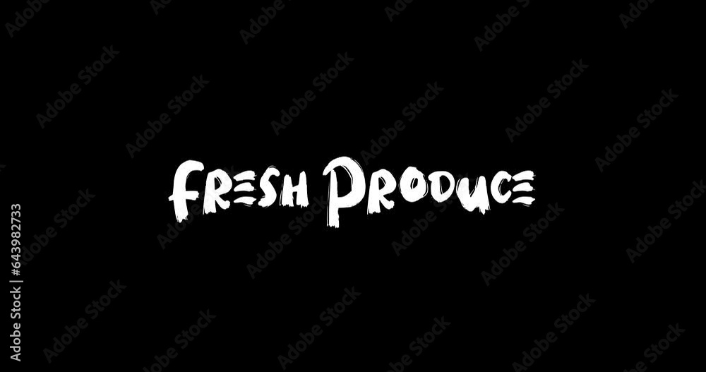 Fresh Produce Bold Text Typography Animation Effect of Grunge Transition on Black Background Fresh Produce Bold Text Typography Animation Effect of Grunge Transition on Black Background