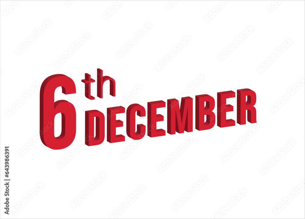 6th December , Daily calendar time and date schedule symbol. Modern design, 3d rendering. White background. 6th December , Daily calendar time and date schedule symbol. Modern design, 3d rendering. White background.