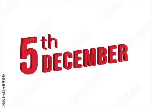 5th December ,  Daily calendar time and date schedule symbol. Modern design, 3d rendering. White background. 