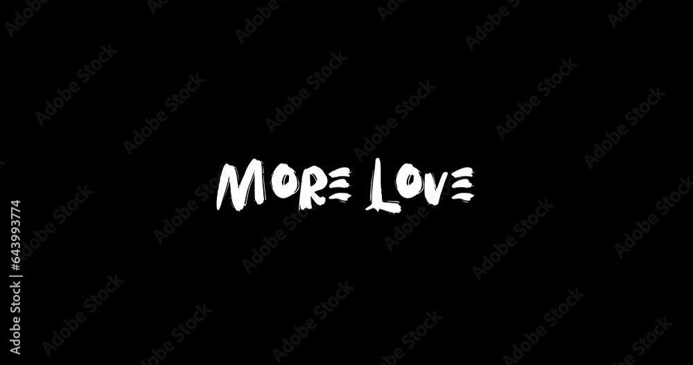 More Love Transition Bold Text Typography Effect of Animation on Black Background 