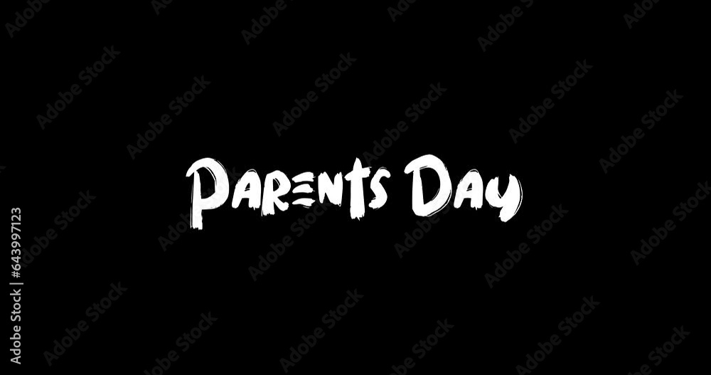 Parents Day Effect of Grunge Transition Bold Text Typography Animation on Black Background Parents Day Effect of Grunge Transition Bold Text Typography Animation on Black Background