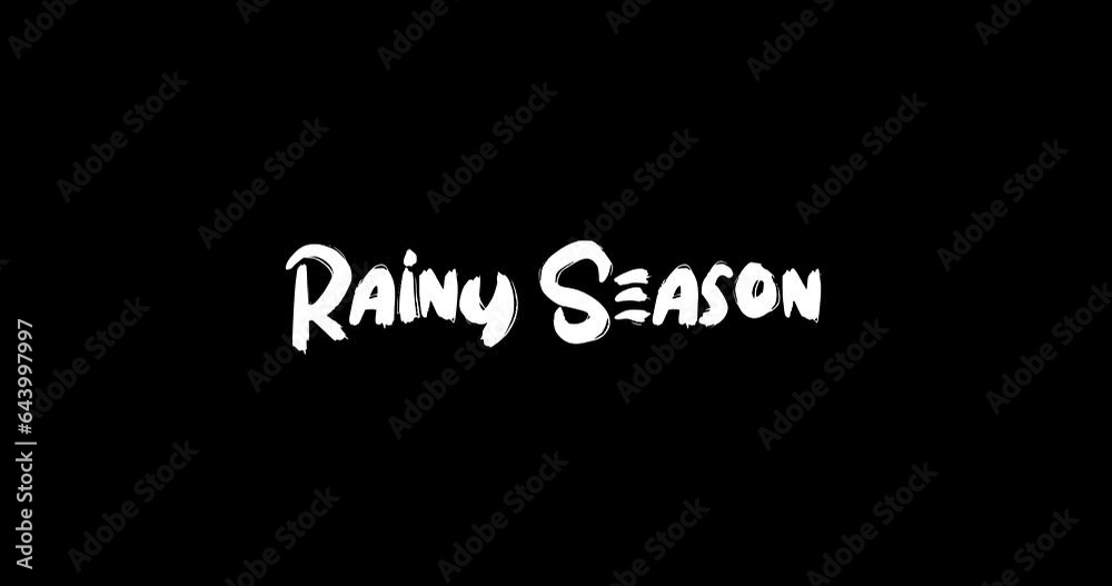 Rainy Season Grunge Transition Bold Text Typography Animation on Black Background Rainy Season Grunge Transition Bold Text Typography Animation on Black Background