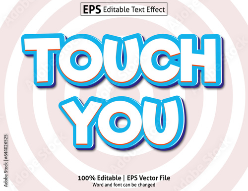 Editable text effect - Touch you 3D Cartoon template style premium vector