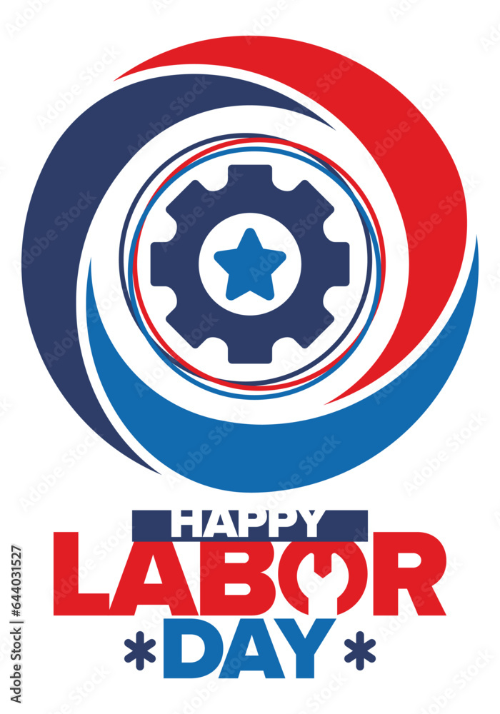 Happy Labor Day. Public federal holiday, celebrate annual in United States. American labor movement. Patriotic american elements. Poster, card, banner and background. Vector illustration Happy Labor Day. Public federal holiday, celebrate annual in United States. American labor movement. Patriotic american elements. Poster, card, banner and background. Vector illustration