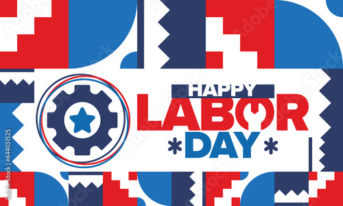 Happy Labor Day. Public federal holiday, celebrate annual in United States. American labor movement. Patriotic american elements. Poster, card, banner and background. Vector illustration