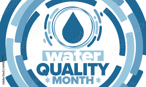 National Water Quality Month in August. Month of studying the water. Origin, save and purify water. High quality water. Celebrated in United States. Poster, card, banner, illustration. Vector
