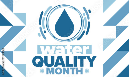 National Water Quality Month in August. Month of studying the water. Origin, save and purify water. High quality water. Celebrated in United States. Poster, card, banner, illustration. Vector