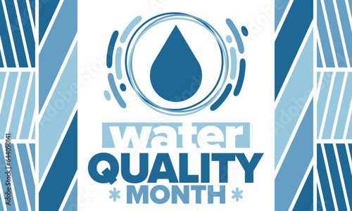 National Water Quality Month in August. Month of studying the water. Origin, save and purify water. High quality water. Celebrated in United States. Poster, card, banner, illustration. Vector