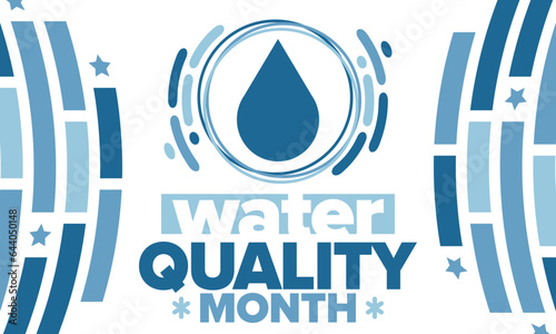 National Water Quality Month in August. Month of studying the water. Origin, save and purify water. High quality water. Celebrated in United States. Poster, card, banner, illustration. Vector