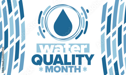 National Water Quality Month in August. Month of studying the water. Origin, save and purify water. High quality water. Celebrated in United States. Poster, card, banner, illustration. Vector