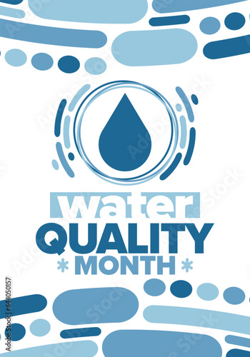 National Water Quality Month in August. Month of studying the water. Origin, save and purify water. High quality water. Celebrated in United States. Poster, card, banner, illustration. Vector