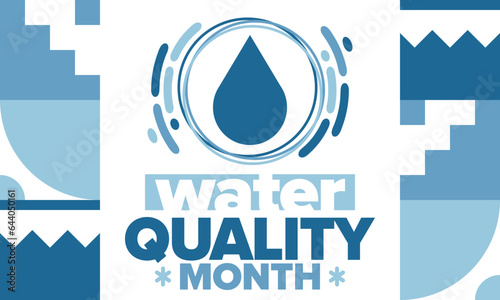 National Water Quality Month in August. Month of studying the water. Origin, save and purify water. High quality water. Celebrated in United States. Poster, card, banner, illustration. Vector