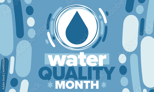 National Water Quality Month in August. Month of studying the water. Origin, save and purify water. High quality water. Celebrated in United States. Poster, card, banner, illustration. Vector