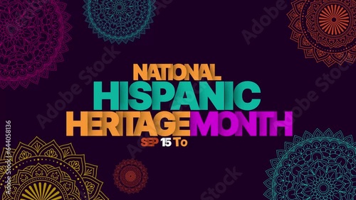 National Hispanic Heritage Month Sep 15 to Oct 15 with Animation for national Hispanic heritage month (National Hispanic Heritage Month).