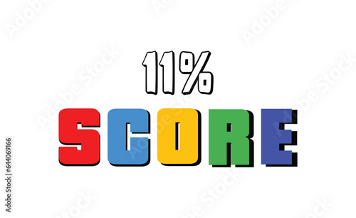 11 % Score sign designed modern style to catch the eye with color various combination. Point Vector illustration isolated white background. 