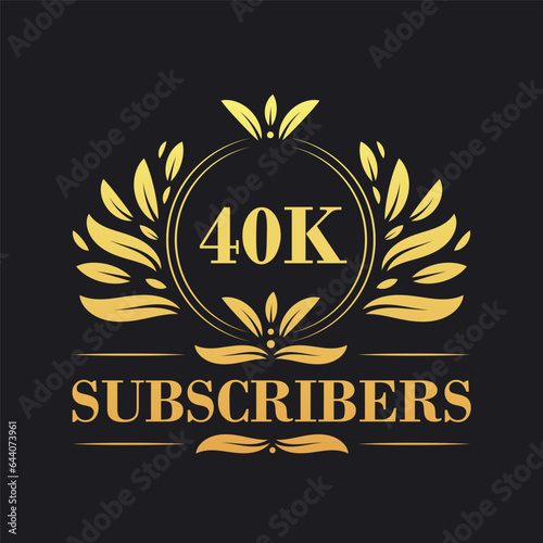 40K Subscribers celebration design. Luxurious 40K Subscribers logo for social media subscribers