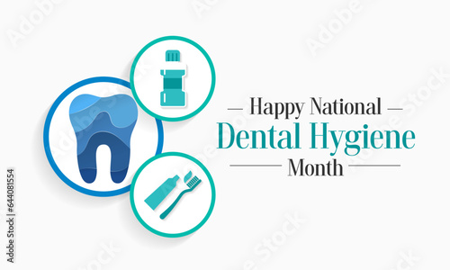 National Dental Hygiene month is observed every year in October, to celebrate the work dental hygienists do, and help raise awareness on the importance of good oral health. Vector illustration