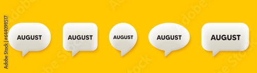 August month icon. 3d chat speech bubbles set. Event schedule Aug date. Meeting appointment planner. August talk speech message. Talk box infographics. Vector