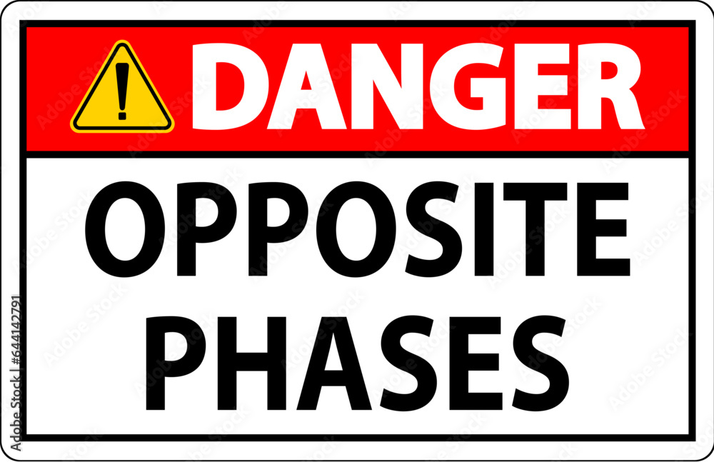 Fototapeta premium Danger Sign, Opposite Phases