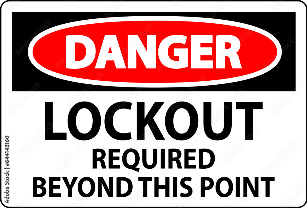 Danger Sign, Lockout Required Beyond This Point