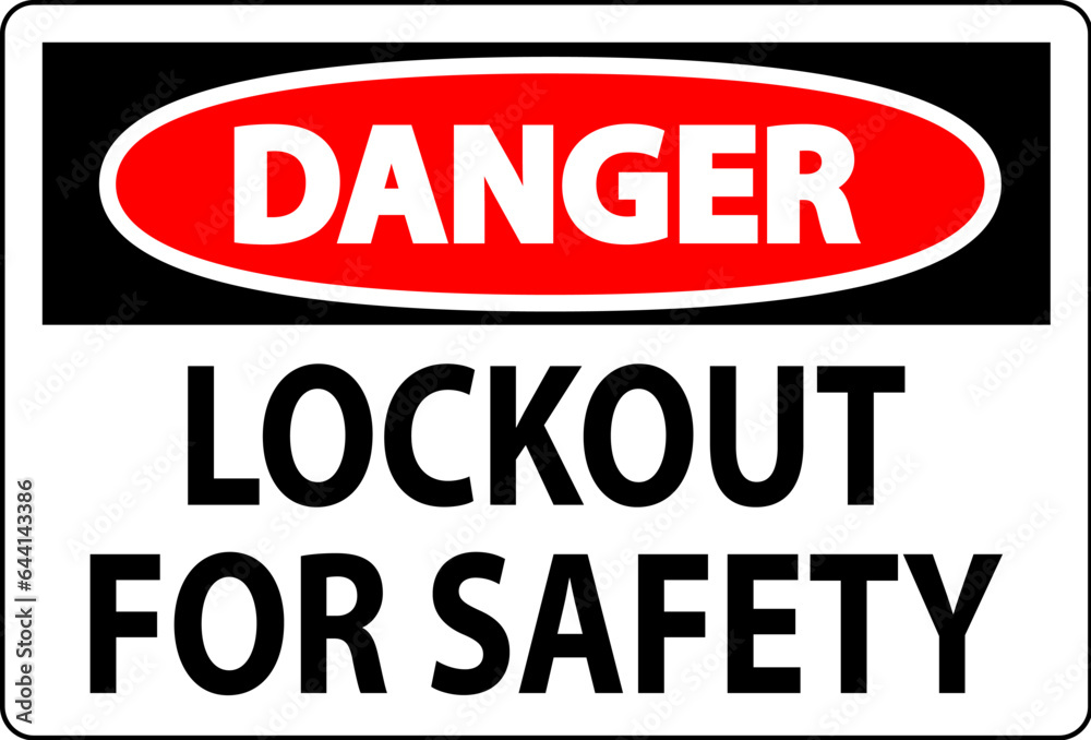 Danger Sign, Lockout For Safety