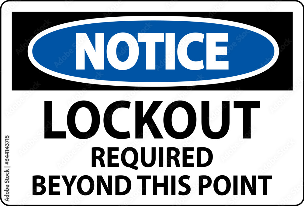 Notice Sign, Lockout Required Beyond This Point