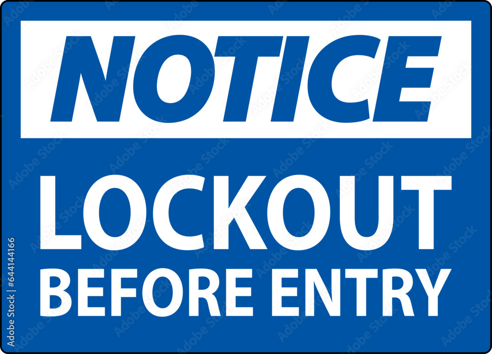 Notice Sign, Lockout Before Entry