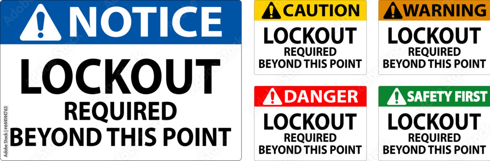 Danger Sign, Lockout Required Beyond This Point Danger Sign, Lockout Required Beyond This Point