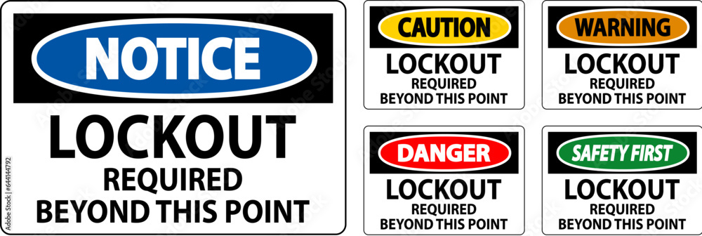 Danger Sign, Lockout Required Beyond This Point Danger Sign, Lockout Required Beyond This Point