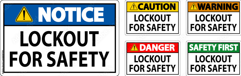 Caution Sign, Lockout For Safety Caution Sign, Lockout For Safety