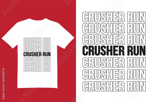 Crusher run t shirt design. t shirt design, vintage t shirt design