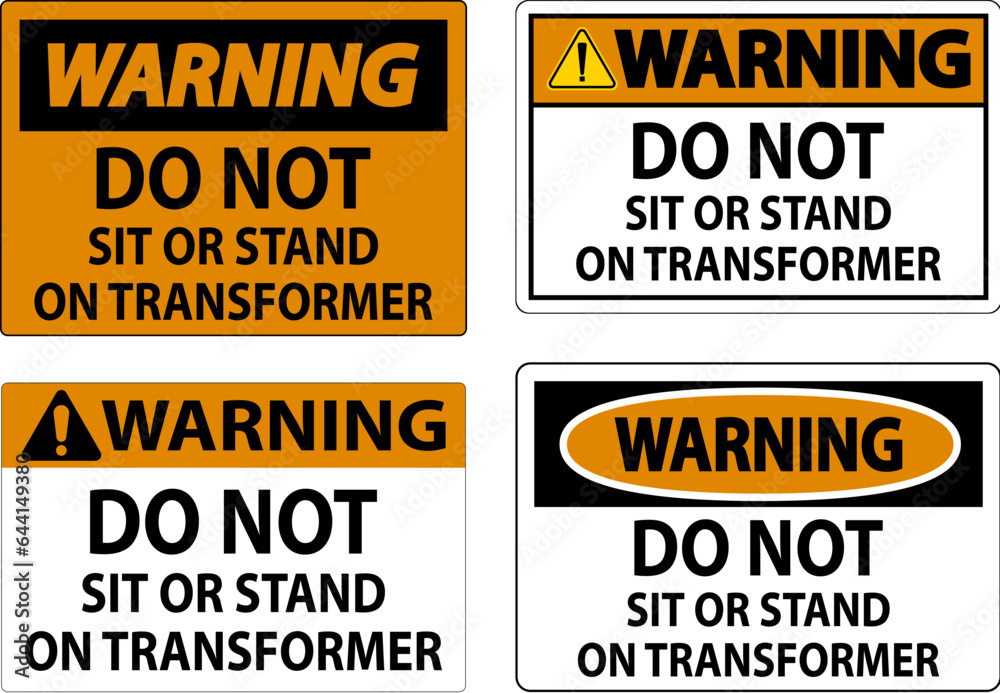 Warning Sign - Do Not Sit Or Stand On Transformer Warning Sign - Do Not Sit Or Stand On Transformer