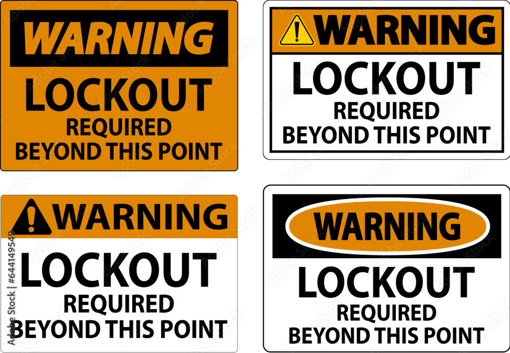 Warning Sign, Lockout Required Beyond This Point Warning Sign, Lockout Required Beyond This Point