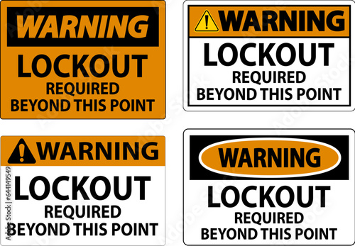 Warning Sign, Lockout Required Beyond This Point