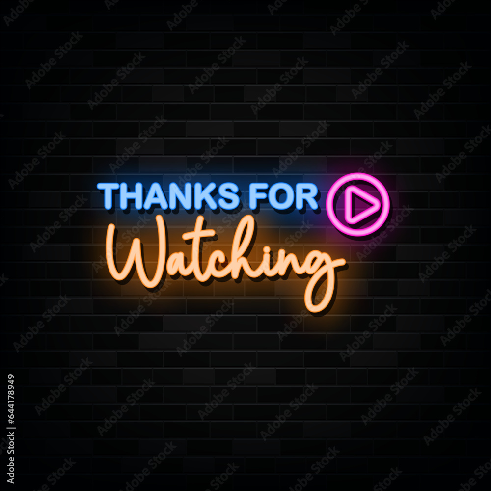 Thank For Watching Neon Signs Vector Design Template Thank For Watching Neon Signs Vector Design Template