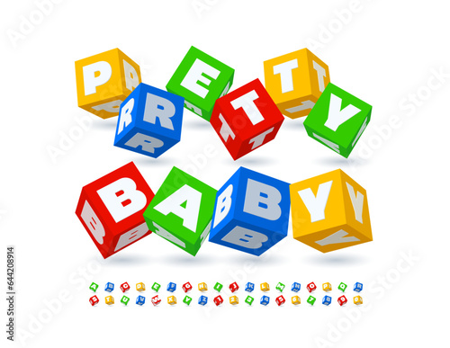 Vector colorful sign Pretty Baby.  Cubic Kids Font. Creative Alphabet Letters and Numbers set.
