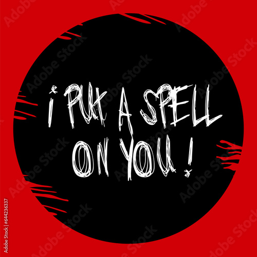 I put spell on you. Halloween sticker with text. Hand drawn, doodle, sketch illustration.