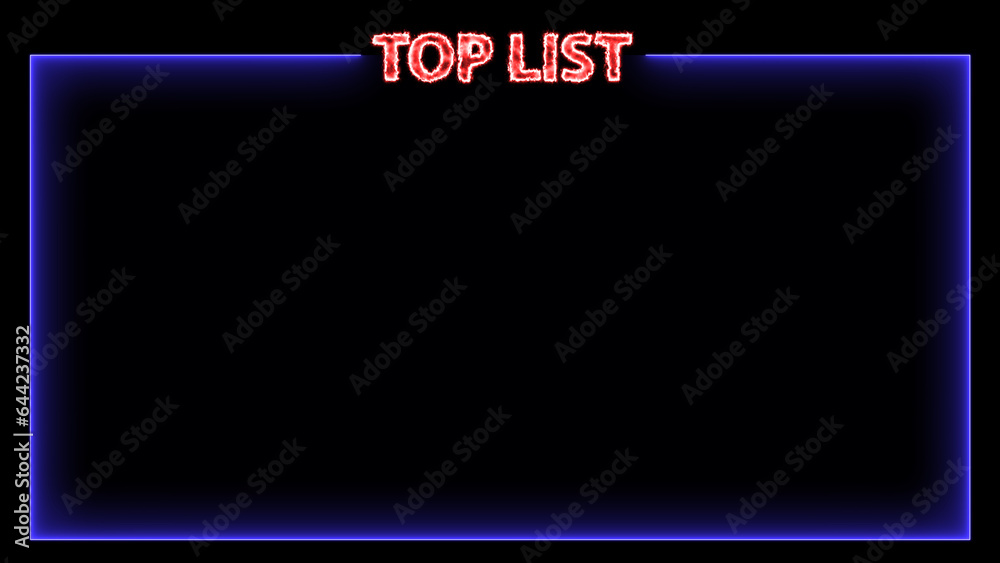 Top List Title and Frame Red Neon Effects - 3D Illustration Top List Title and Frame Red Neon Effects - 3D Illustration