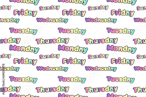 Seamless pattern with the names of the days of the week. Monday, Tuesday, Wednesday, Thursday, Friday, Saturday, Sunday, Week, Month. Trendy bubble letter font in rainbow gradient