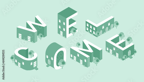Welcome letters concept. Template and mock up for greeting and invitation postcard. Isometric word. Modern building and urban cityscape, private property. Cartoon vector illustration