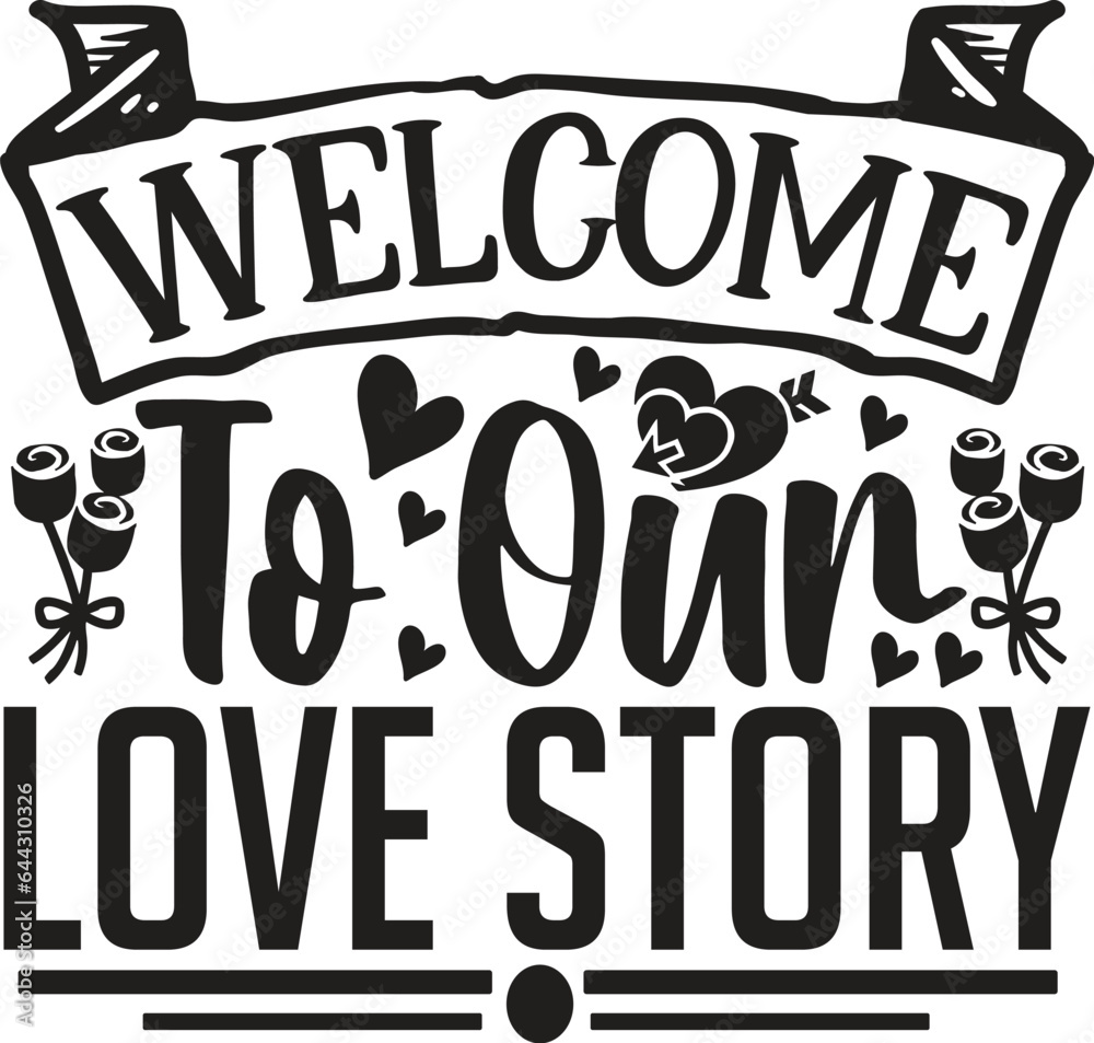 Welcome to our love story Welcome to our love story