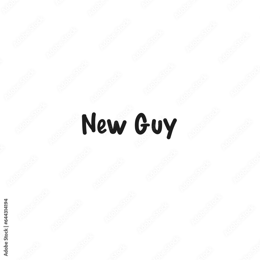 Digital png illustration of new guy text in black on transparent background Digital png illustration of new guy text in black on transparent background