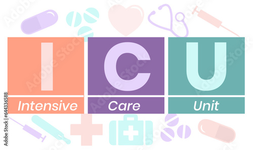 ICU - Intensive Care Unit acronym, medical concept background. vector illustration concept with keywords. lettering illustration for web banner, flyer, landing page