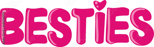 Besties lettering in pink, best friends saying