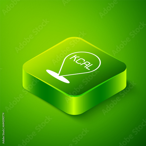 Isometric Kcal icon isolated on isolated on green background. Health food. Green square button. Vector