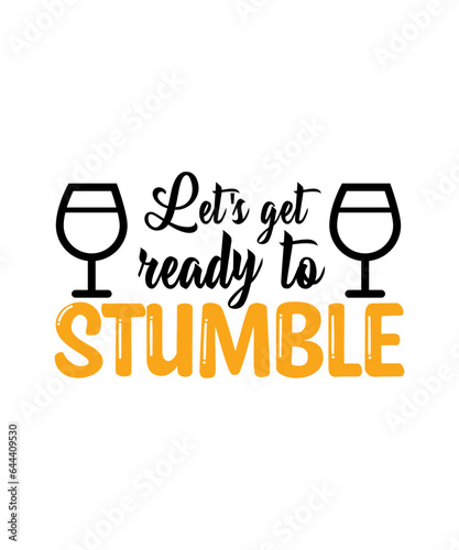 Let,s ready to stumble t shirt, Oktoberfest day t shirt design.