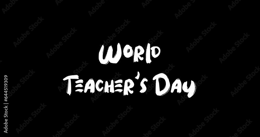 World Teacher's Day Effect of Grunge Transition Bold Text Typography Animation on Black Background World Teacher's Day Effect of Grunge Transition Bold Text Typography Animation on Black Background