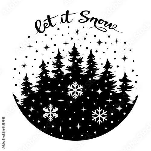 Let It Snow, Forest and Snowflakes, Christmas Scene, Hand Drawn Vector Illustration